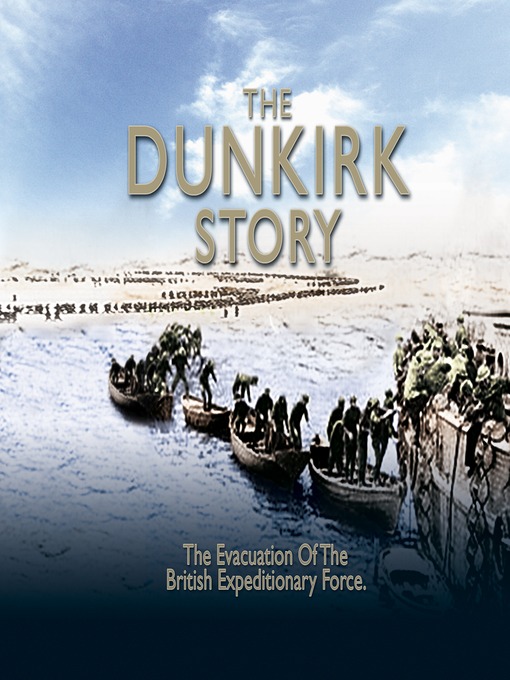 Title details for The Dunkirk Story by John G. Bentley - Available